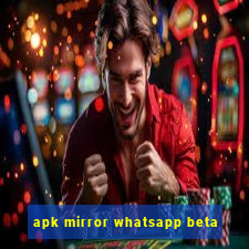 apk mirror whatsapp beta